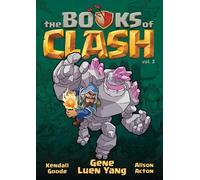 Gene Luen Yang The Books of Clash Volume 3: Legendary Legends (Copertina rigida)