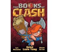 Gene Luen Yang The Books of Clash Volume 4: Legendary Legends (Copertina rigida)
