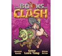 Gene Luen Yang The Books of Clash Volume 5: Legendary Legends (Copertina rigida)