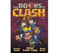 Gene Luen Yang The Books of Clash Volume 7: Legendary Legends (Copertina rigida)