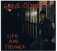 Gene October Life & Struggle (CD)