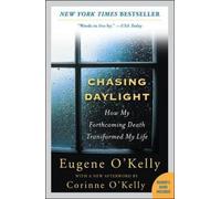 Chasing Daylight: How My Forthcoming Death Transformed My Life [Lingua inglese]