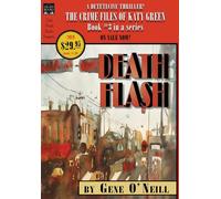Gene O'Neill Deathflash (Copertina rigida) Crime Files of Katy Green