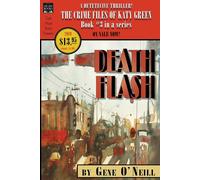 Gene O'Neill Deathflash (Tascabile) Crime Files of Katy Green