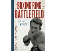 Gene Pantalone From Boxing Ring to Battlefield (Copertina rigida)