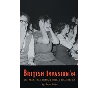 Gene Popa British Invasion '64 - The Year That Changed Rock & Roll F (Tascabile)