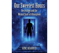 Gene Quarrick Our Sweetest Hours (Tascabile)