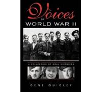 Gene Quigley Voices of World War II (Tascabile)