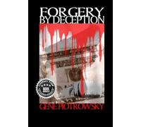 Gene Richard Piotrowsky Forgery By Deception (Tascabile)