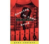 Gene Santoro Dancing in Your Head (Tascabile)