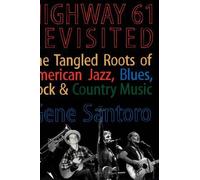 Gene Santoro Highway 61 Revisited (Copertina rigida)