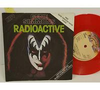 GENE SIMMONS - GENE SIMMONS radioactive, 7 inch single, red vinyl, CAN 134
