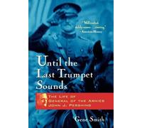 Gene Smith Until the Last Trumpet Sounds (Tascabile)