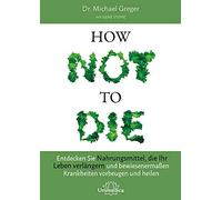 Gene Stone Mich Narayana Verlag GmbH How Not to Die: Entdecke (Copertina rigida)