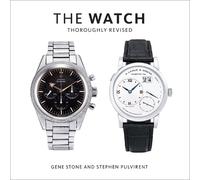 Gene Stone Stephen Pulvirent The Watch, Thoroughly Revised (Copertina rigida)