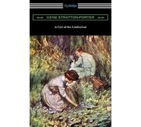 Gene Stratton-Porter A Girl of the Limberlost (Tascabile)