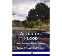 Gene Stratton Porter After the Flood (Tascabile)