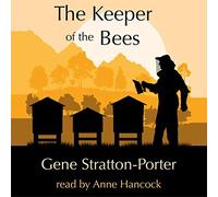 Gene Stratton-Porter Anne Hancock Spoken Realms Keeper of the Bees (Tascabile)