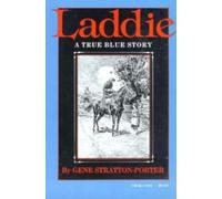 Gene Stratton-Porter Laddie (Tascabile) Library of Indiana Classics