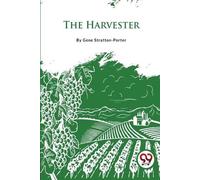 Gene Stratton-Porter The Harvester (Tascabile)