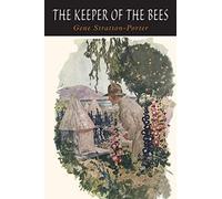 Gene Stratton-Porter The Keeper of The Bees (Tascabile)