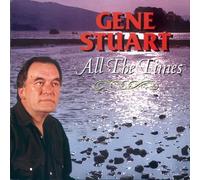Gene Stuart - All the Times
