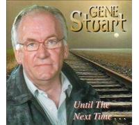 Gene Stuart - Until The Next Time [Import]