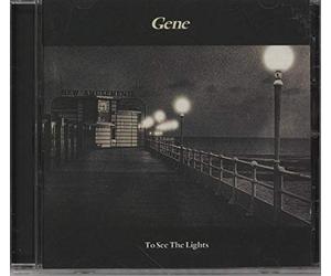 Gene - to See The Lights