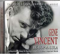 Gene Vincent - Be-bop-a-lula & The Hits