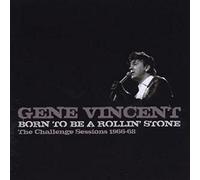 Gene Vincent - Born To Be A Rollin' Stone