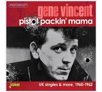 Gene Vincent Pistol Packin' Mama: UK Singles & More 1960-1962 (CD) Album