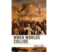 Gene W. Heck When Worlds Collide (Copertina rigida)