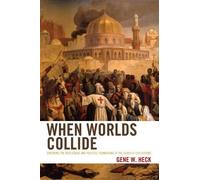 Gene W. Heck When Worlds Collide (Copertina rigida)