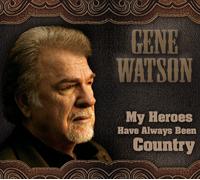 Gene Watson My Heroes Have Always Been Country (CD)