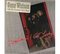 GENE WATSON - sometimes i get lucky