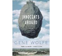 Gene Wolfe Innocents Aboard (Tascabile)