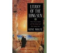 Gene Wolfe Litany of the Long Sun (Tascabile)