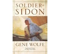 Gene Wolfe Soldier of Sidon (Tascabile)