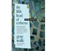 Gene Wolfe The Fifth Head of Cerberus (Tascabile)