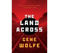Gene Wolfe The Land Across (Tascabile)