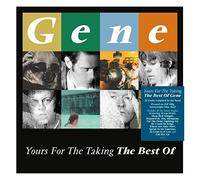 Gene - Yours For The Taking: The Best Of