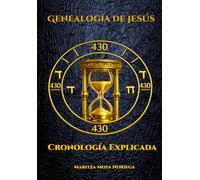 Genealogía de Jesús: Explicación Cronológica