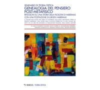 Genealogia del pensiero post-metafisico. Riflessioni su «Una storia della ...