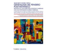 Libri Genealogia Del Pensiero Post-Metafisico. Riflessioni Su Una Storia Della F