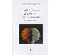 Genealogia della morale. Ediz. integrale