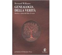 Genealogia della verità. Storia e virtù del dire il vero