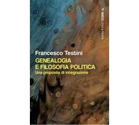 Genealogia e filosofia politica. Una proposta di integrazione