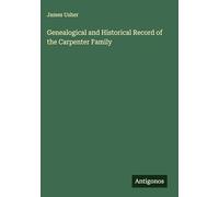 Genealogical and Historical Record of the Carpenter Family