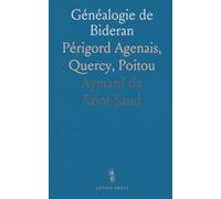 Généalogie de Bideran: Périgord Agenais, Quercy, Poitou