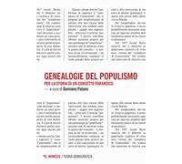 Genealogie del populismo. Per la storia di un concetto paranoico